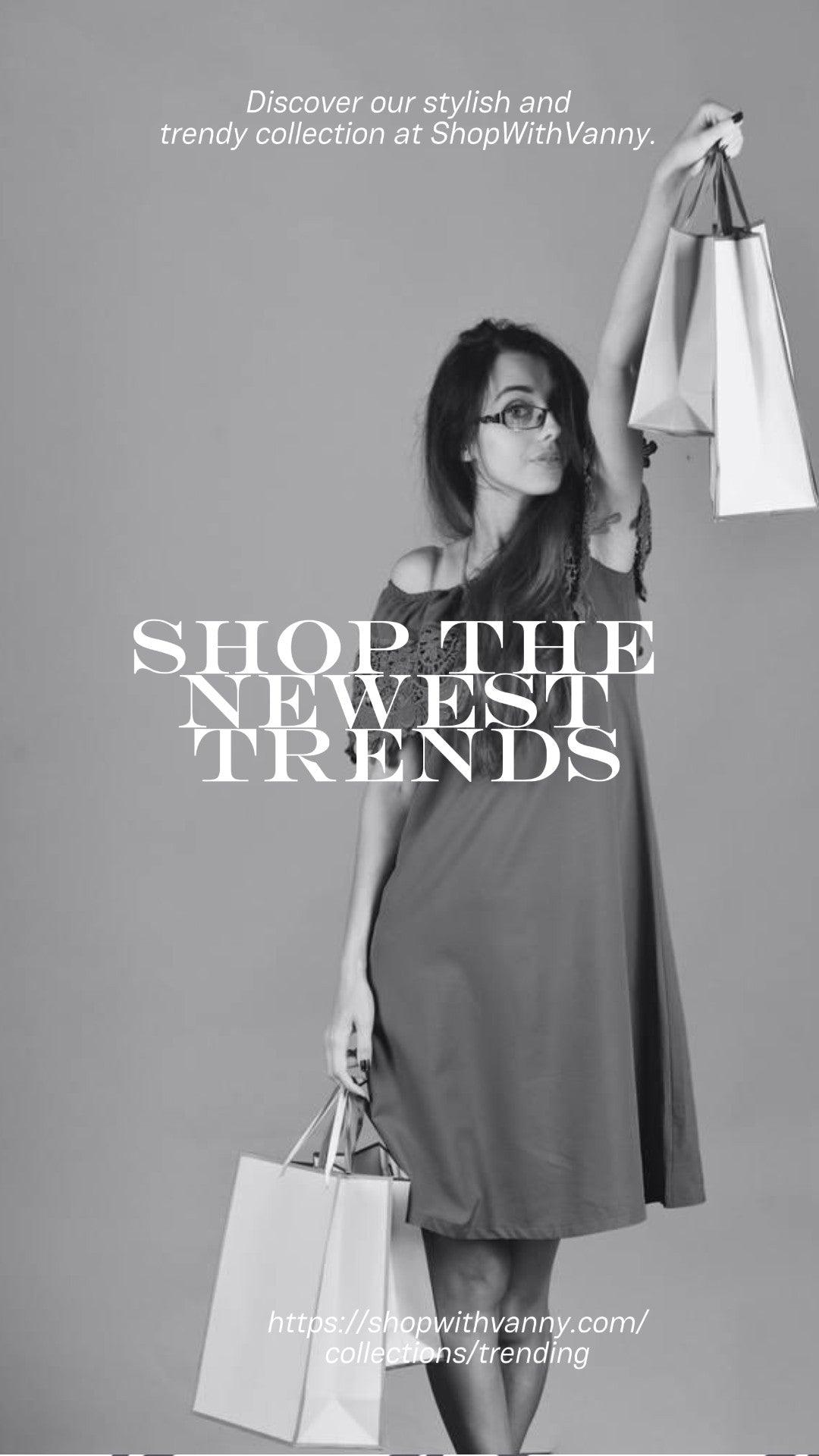 Trending - Shop with Vanny